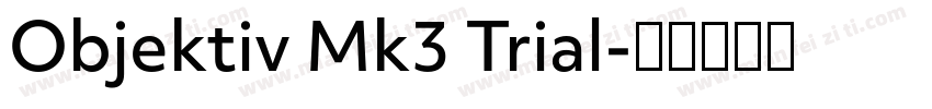 Objektiv Mk3 Trial字体转换